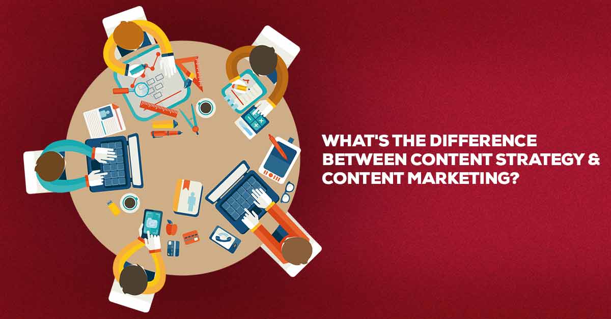 What's the Difference Between Content Strategy and Content Marketing?