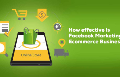 How Effective is Facebook Marketing for eCommerce Business