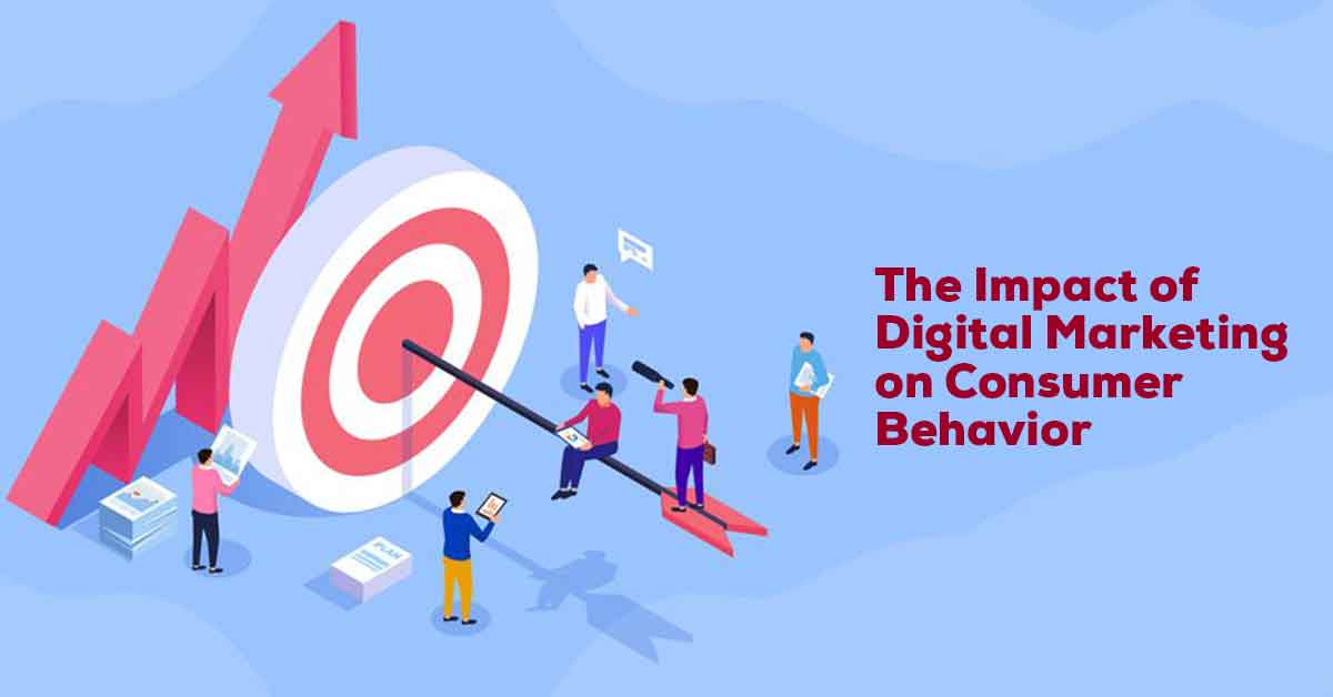 The Impact of Digital Marketing on Consumer Behaviour