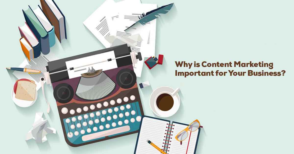 Content Marketing: How is it Beneficial for Your Business?