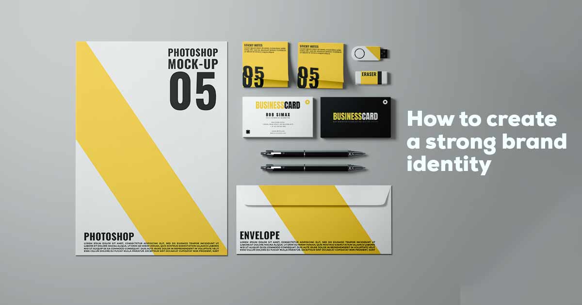 How to Create a Strong Brand Identity?