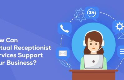 How Can Virtual Receptionist Services Support Your Business?