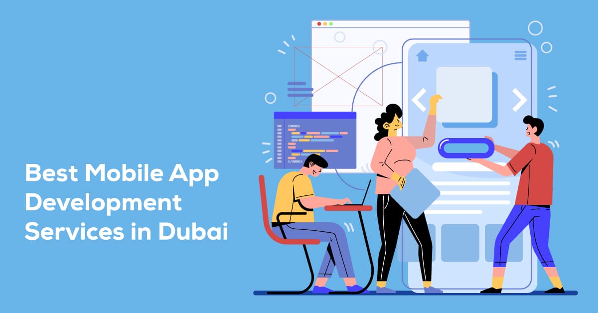 Best Mobile App Development Services in Dubai