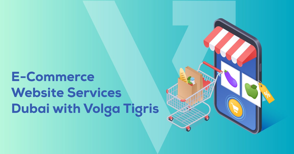 eCommerce Website Services Dubai with Volga Tigris