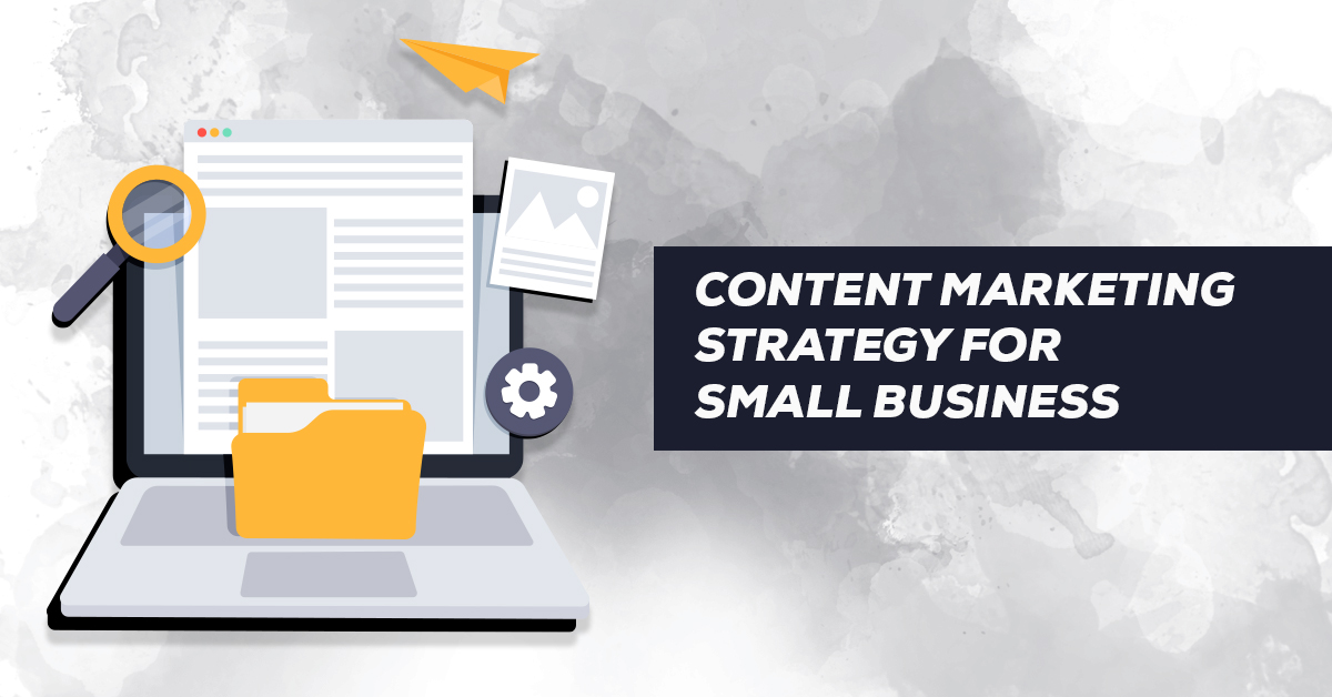 Content Marketing Strategy For Small Business